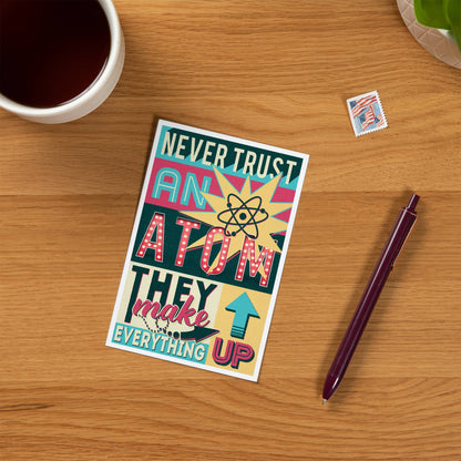 Never Trust an Atom, Quote, Typography - LanternPress postcard