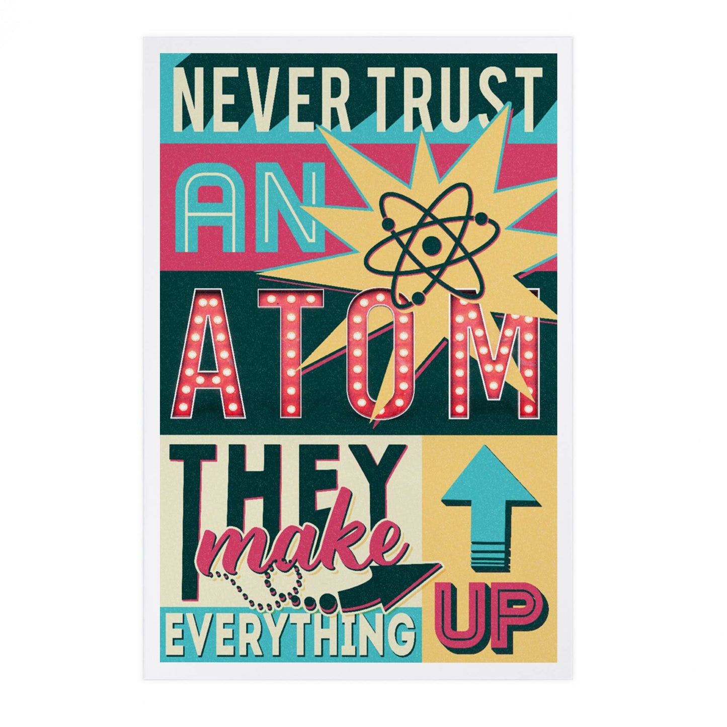 Never Trust an Atom, Quote, Typography - LanternPress postcard