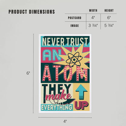 Never Trust an Atom, Quote, Typography - LanternPress postcard