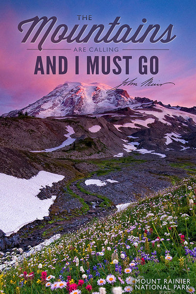 Mount Rainier National Park, Washington - Mountains are Calling and I Must Go - Lantern Press Postcard